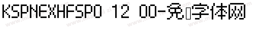 KSPNEXHFSP0 12 00字体转换